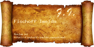 Fischoff Imelda névjegykártya
